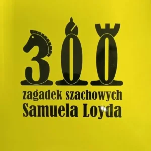 300 zagadek szachowych Samuela Loyda