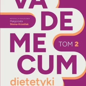 Vademecum dietetyki w praktyce tom 2