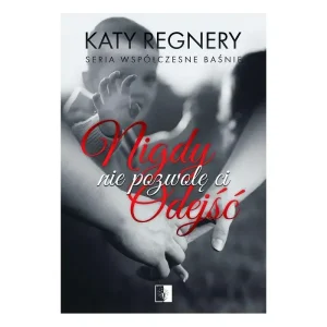[Ebook] Nigdy nie pozwolę ci odejść
