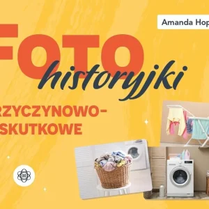 Fotohistoryjki przyczynowo-skutkowe