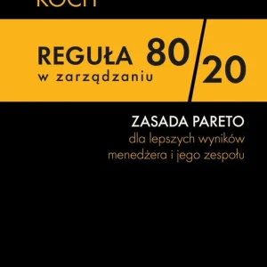 Reguła 80/20 w zarządzaniu