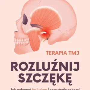 Rozluźnij szczękę. Jak pokonać bruksizm i zgrzytanie zębami