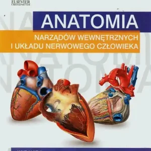 Anatomia narządów wewnętrznych i układu nerwowego człowieka