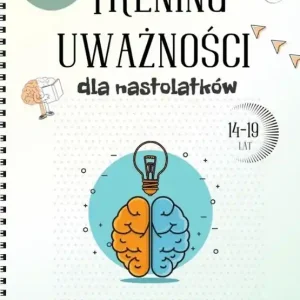Trening uważności dla nastolatków 14-19 lat