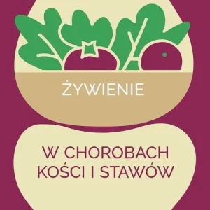 Żywienie w chorobach kości i stawów