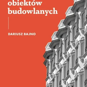 Diagnostyka, rewitalizacja i monitoring zabytkowych obiektów budowlanych