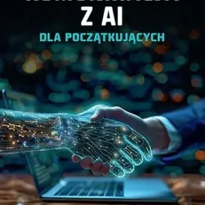 Komunikacja z AI. Dla początkujących