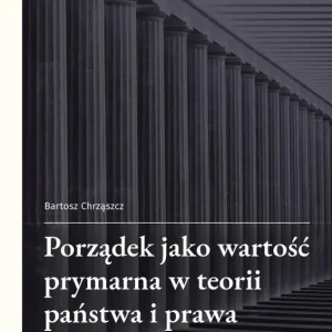 Porządek jako wartość prymarna w teorii państwa..