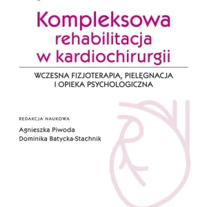 Kompleksowa rehabilitacja w kardiochirurgii