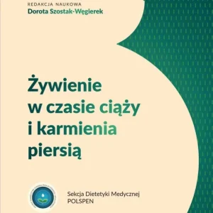 Żywienie w czasie ciąży i karmienia piersią