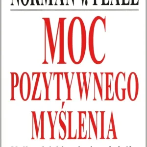Moc pozytywnego myślenia wyd. 2022