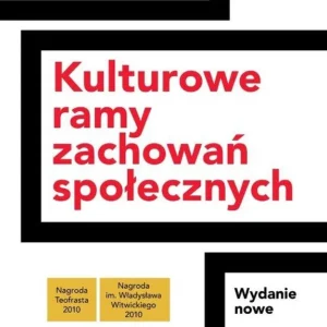 Kulturowe ramy zachowań społecznych