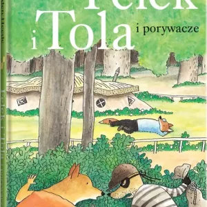 Felek i Tola i porywacze