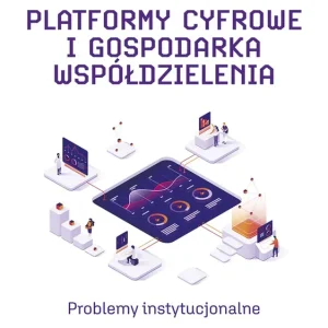 Platformy cyfrowe i gospodarka współdzielenia