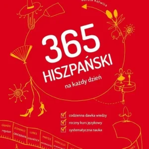 Hiszpański 365 na każdy dzień. Poziom A2-B2