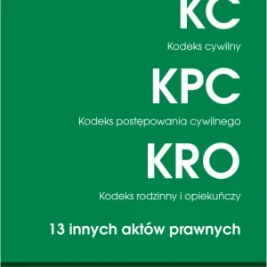EDYCJA CYWILNA. 13 innych aktów prawnych Wyd.49/2024