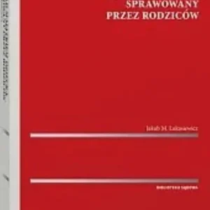 Zarząd majątkiem dziecka sprawowany przez rodziców