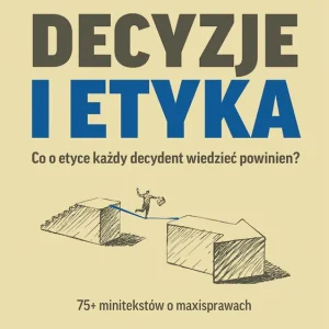 Decyzje i etyka