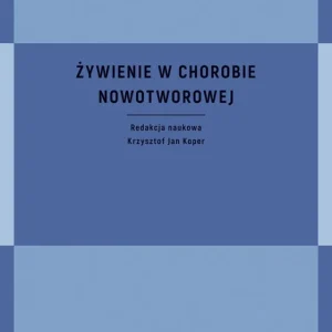 Żywienie w chorobie nowotworowej