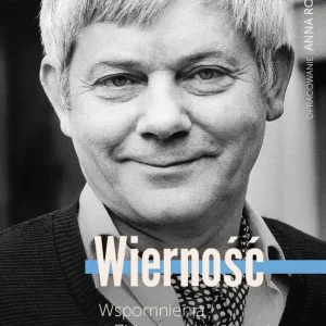 Wierność Wspomnienia o Zbigniewie Herbercie