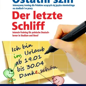 Ostatni szlif. Der letzte Schliff
