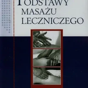 Podstawy masażu leczniczego