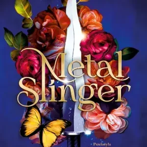 Metal Slinger. Żar metalu