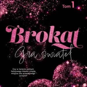 Brokat. Gra świateł. Tom 1