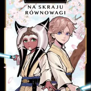 Star Wars. Wielka Republika. Na skraju równowagi. Tom 4