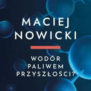 Wodór paliwem przyszłości?