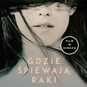 Gdzie śpiewają raki (wydanie filmowe)