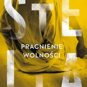 Stella. Pragnienie wolności