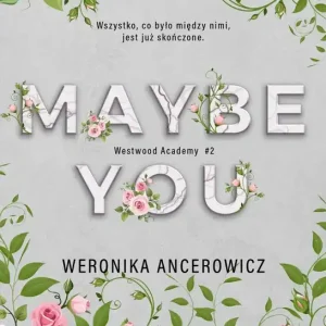 Maybe You