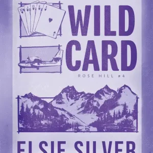 Wild Card. Rose Hill. Tom 4