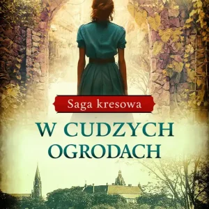 W cudzych ogrodach