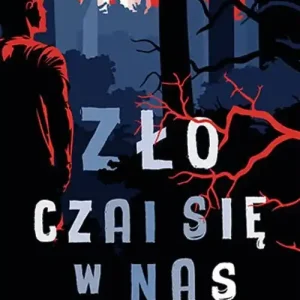 Zło czai się w nas