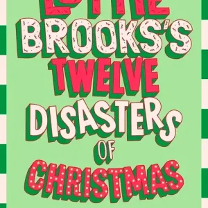 Lottie Brooks’s Twelve Disasters of Christmas
