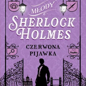Młody Sherlock Holmes. Tom 2. Czerwona pijawka
