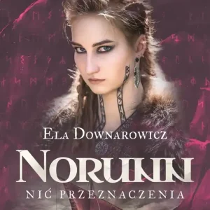 Saga Norn. Tom 3 Norunn, nić przeznaczenia