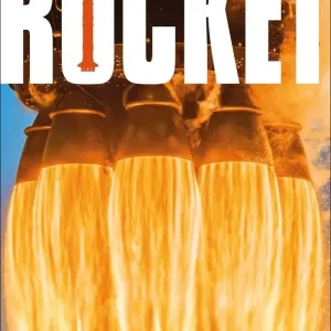 Rocket. Feel the Force of the World's Most Powerful Machines