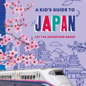 Lonely Planet Kids A Kid's Guide to Japan