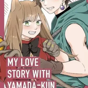 My Love Story with Yamada-kun at Lv999, Vol. 6
