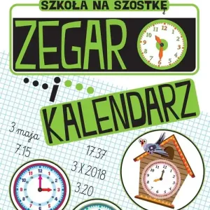 Szkoła na szóstkę Zegar i kalendarz
