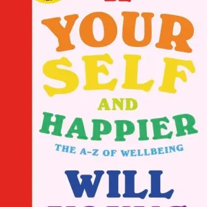 Be Yourself and Happier