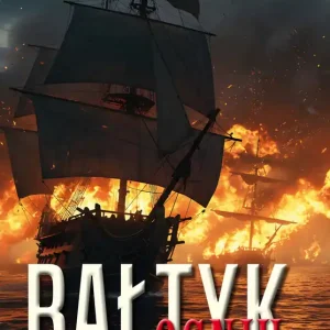 Bałtyk w ogniu