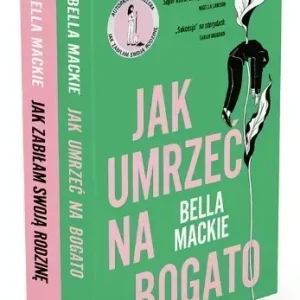 Pakiet B. Mackie: Jak zabiłam swoją rodzinę / Jak umrzeć na bogato