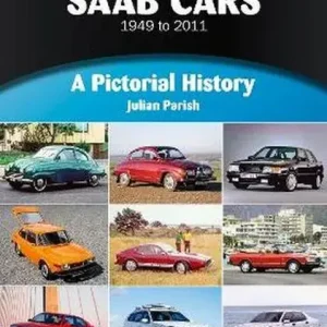 Saab Cars 1949 to 2011. A Pictorial History