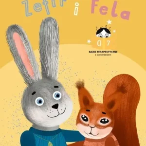 Zefir i Fela Bajki terapeutyczne z komentarzem 07