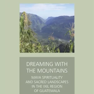 Dreaming with the Mountains