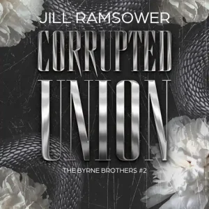 The Byrne Brothers Tom 2 Corrupted Union
